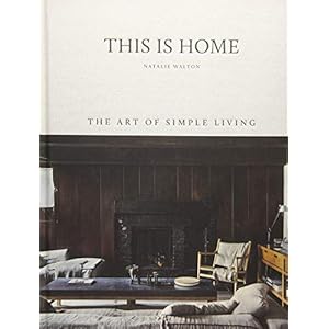 This is Home: The Art of Simple Living