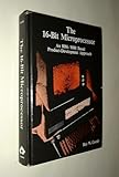 The Sixteen-Bit Microprocessor : An 8086-8088 Based Product-Development Approach, Goody, Roy W., 0935397000