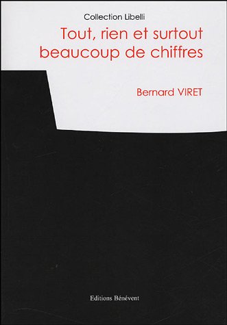 Tout, rien et surtout beaucoup de chiffres