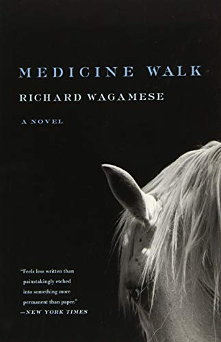 Medicine Walk by Richard Wagamese