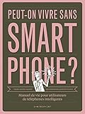 Peut-on vivre sans smartphone ? by 