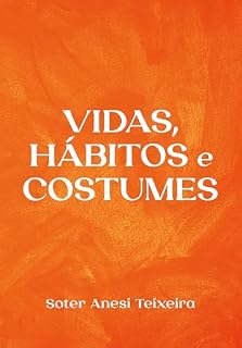 Livro Vidas, hábitos e costumes
