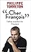 Cher François: Lettres ouvertes à toi, Président (LITTERATURE FRA) (French Edition) by 
