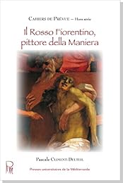 Il  Rosso Fiorentino, pittore della maniera