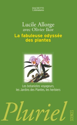 La  fabuleuse odyssée des plantes