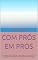 Livro COM PRÓS EM PRÓS : "Resolução Restaurada"