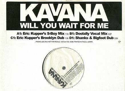 Kavana - Will You Wait For Me (Eric Kupper
