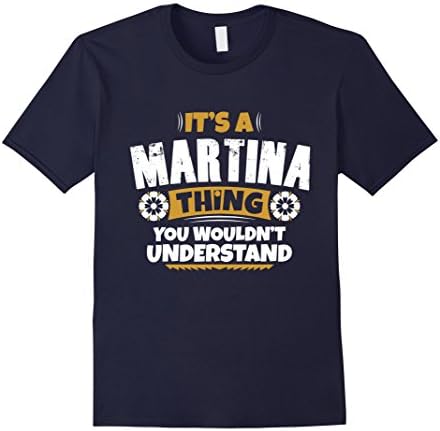 Mens its a Martina thing you wouldnt understand Martina TShirt Medium Navy