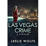 Las Vegas Crime: A Gripping Serial Killer Thriller (Baxter and Holt Book 3)