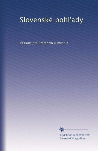 Slovenské pohl'ady: ?asopis pre literaturu a umenie (Czech Edition)