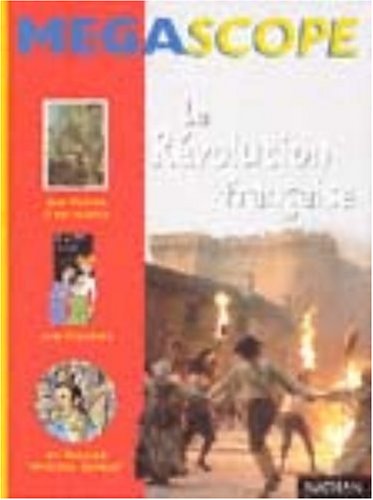 La Révolution française (des fiches à détacher + 1 histoire + 1 dossier 