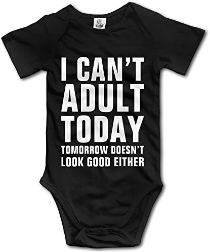 Newborn Clothes I Can't Adult Today, Tomorrow Either Baby Onesie