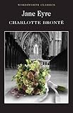 Jane Eyre (Wordsworth Classics)