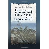 The History of the Discovery and Conquest of the Canary Islands