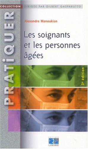 Les  soignants et les personnes âgées