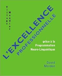 L' excellence professionnelle grâce à la programmation neuro-linguistique