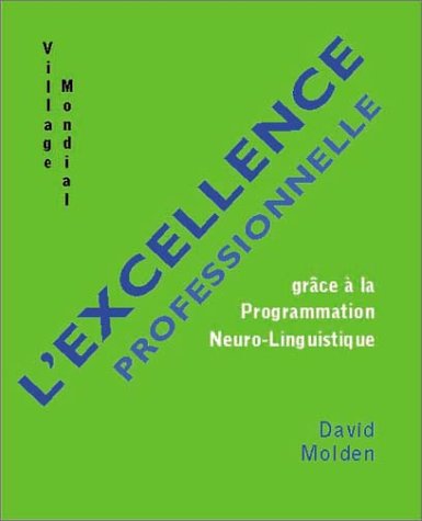 L' excellence professionnelle grâce à la programmation neuro-linguistique