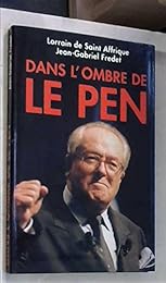 Dans l'ombre de Le Pen