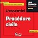 L'ESSENTIEL DE LA PROCÉDURE CIVILE 2016 - 13ÈME ÉDITION: À JOUR DES DERNIÈRES ÉVOLUTIONS LÉGISLATIVES (CARRÉS ROUGE) by 