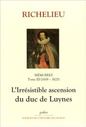 L' irrésistible ascension du duc de Luynes