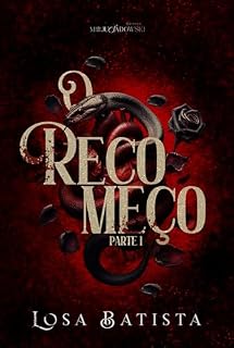 Livro O Recomeço : Parte 1 (Laços de Sangue Livro 2)