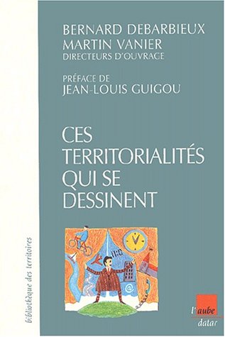Ces territorialités qui se dessinent
