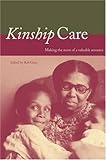 Kinship Care : Making the Most of a Valuable Resource, , 0877667187