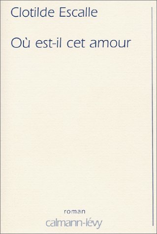 Où est-il cet amour