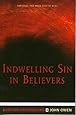 Indwelling Sin In Believers (Puritan Paperbacks)