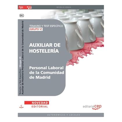 Auxiliar de Hostelería  (Grupo V) Personal Laboral de la Comunidad de Madrid. Temario y Test Específico (Colección 1378)