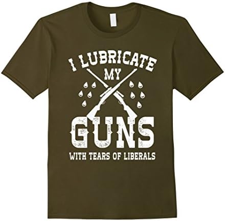 Men's I Lubricate My Guns With Tears Of Liberals T-shirt XL Olive