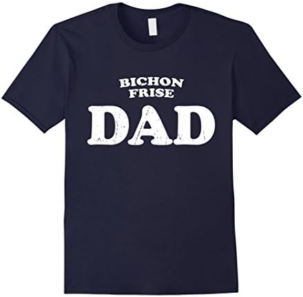 Mens Bichon Frise Dad Dog Father Cute Pet Distressed T-Shirt Medium Navy