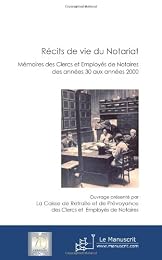 Récits de vie du notariat