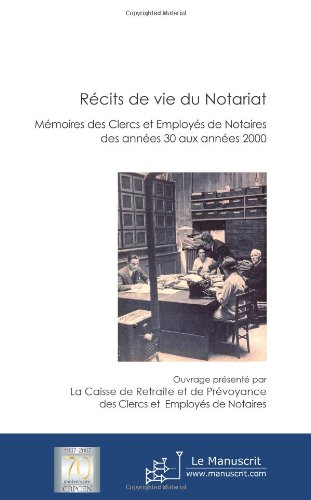 Récits de vie du notariat