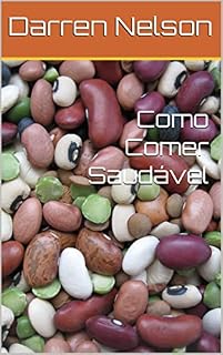 Livro Como Comer Saudável