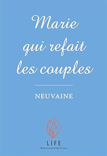Download Marie qui refait les couples - Neuvaine et atelier temps d'écoute PDF