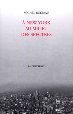 À New-York au milieu des spectres