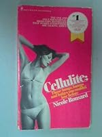 Cellulite: Those Lumps, Bumps and Bulges You Couldn't Lose Before 055312322X Book Cover