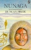 Nunaga: Ten Years Among the Eskimos (History & Politics) by 