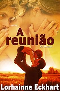 Livro A reunião (Os Friessen Livro 1)