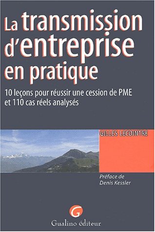 La  transmission d'entreprise en pratique