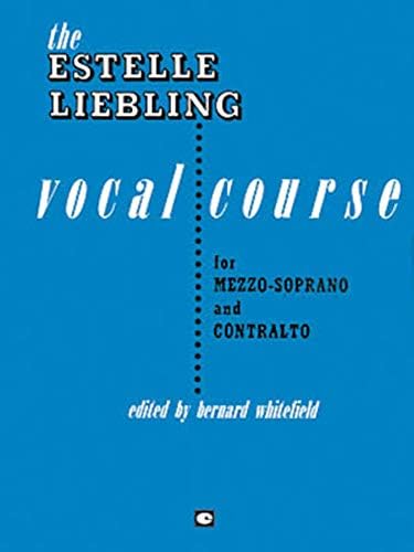 Estelle Liebling Vocal Course (Mezzo-Soprano & Contralto)