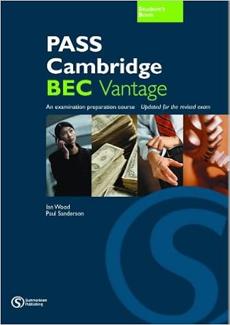 Pass Cambridge Bec Vantage An Examination Preparation Course Wood Ian Sanderson Paul 9781902741307 Amazon Com Books