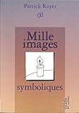 Mille images symboliques. Avec CD-ROM by