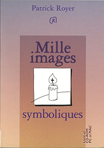 Mille images symboliques. Avec CD-ROM by Patrick Royer