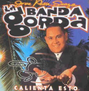 La Banda Gorda - Rumba y Gozadera Lyrics - Zortam Music