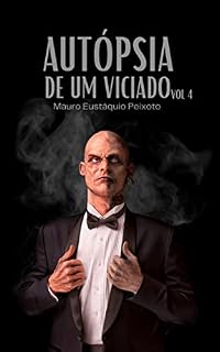 Livro Autópsia de um Viciado IV