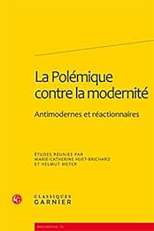La  polémique contre la modernité