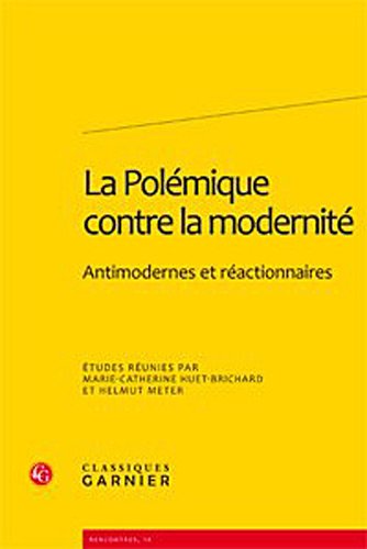 La  polémique contre la modernité