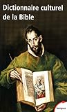 Dictionnaire culturel de la Bible by
